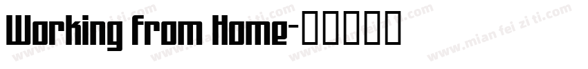 Working from Home字体转换